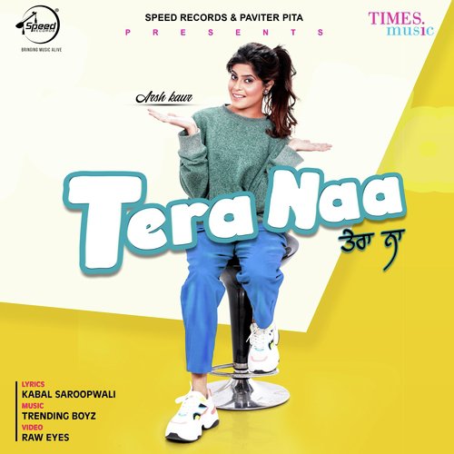 download Arsh Kaur  Tera Naa mp3 Single Tracks song 