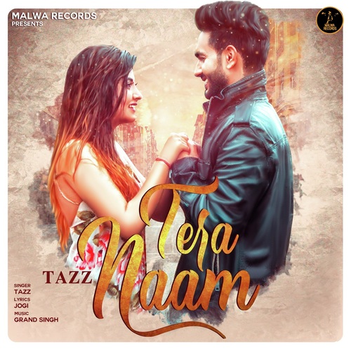 download Tazz  Tera Naam mp3 Single Tracks song 