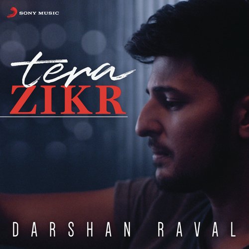 download Darshan Raval  Tera Zikr mp3 Single Tracks song 