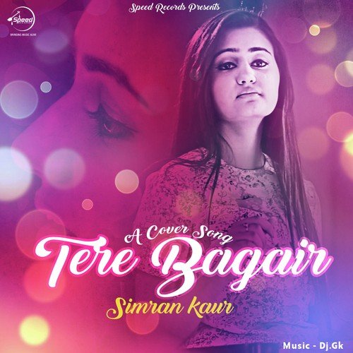 download Simran Kaur  Tere Bagair mp3 Single Tracks song 