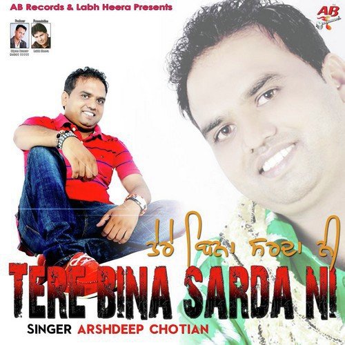 download Arshdeep Chotian  Tere Bina Sarda Ni mp3 Single Tracks song 