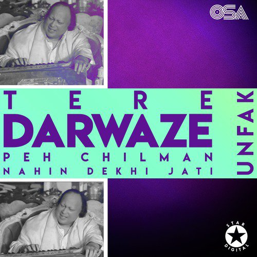 download Nusrat Fateh Ali Khan  Tere Darwaze Peh Chilman Nahin Dekhi Jati mp3 Single Tracks song 