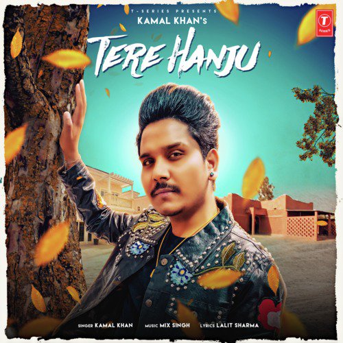 download Kamal Khan, MixSingh  Tere Hanju mp3 Single Tracks song 