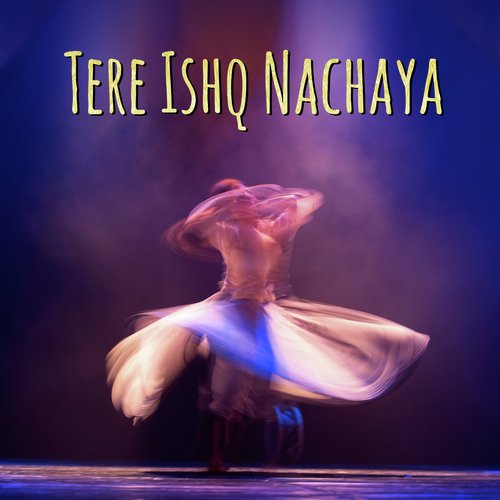 download Abdullah Qureshi  Tere Ishq Nachaya mp3 Single Tracks song 