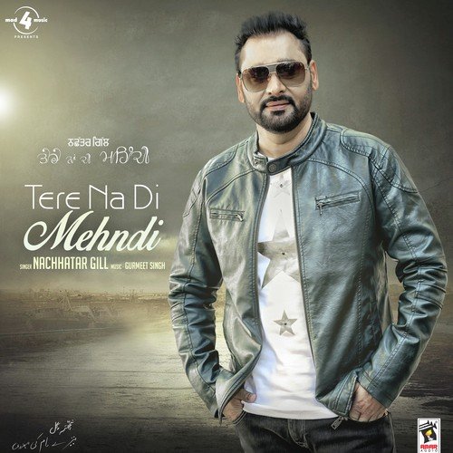 download Nachhatar Gill  Tere Na Di Mehndi mp3 Single Tracks song 