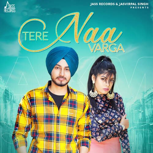 download Ekam Chanoli  Tere Naa Varga mp3 Single Tracks song 