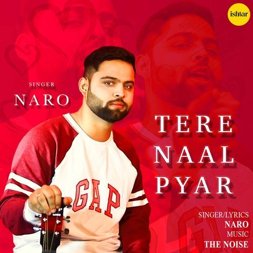 download Naro  Tere Naal Pyar mp3 Single Tracks song 