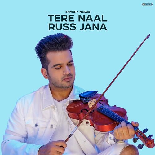 download Sharry Nexus  Tere Naal Russ Jana mp3 Single Tracks song 