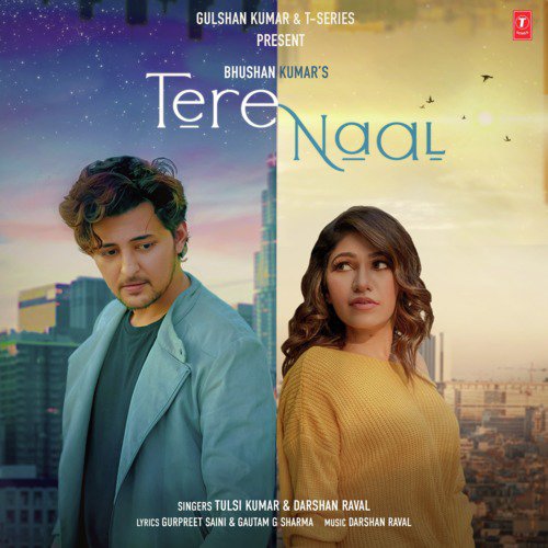 download Tulsi Kumar, Darshan Raval  Tere Naal mp3 Single Tracks song 