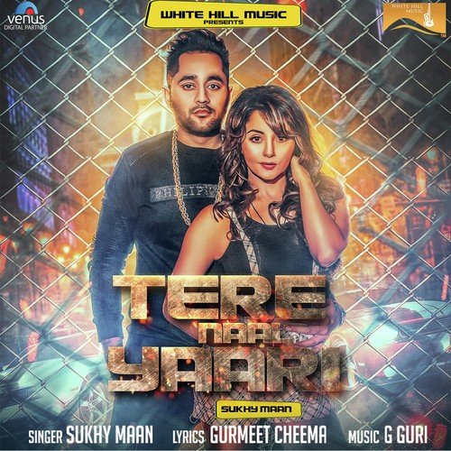 download Sukhy Maan  Tere Naal Yaari mp3 Single Tracks song 