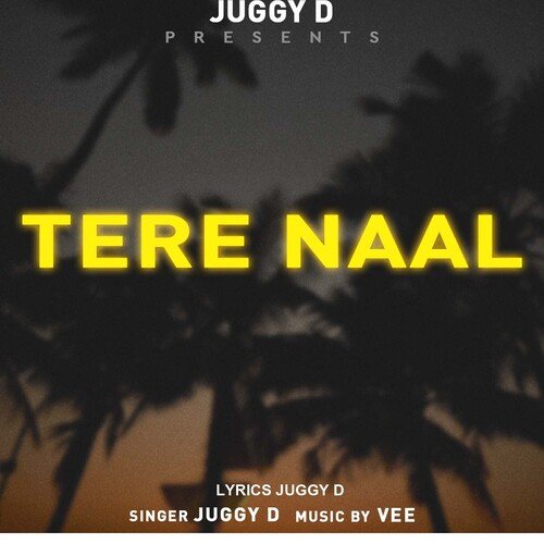 download Juggy D  Tere Naal mp3 Single Tracks song 