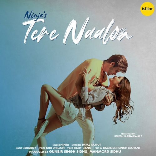 download Ninja  Tere Naalon mp3 Single Tracks song 