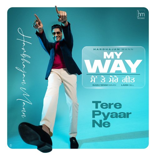 download Harbhajan Mann, Laddi Gill, Babu Singh Maan  Tere Pyaar Ne mp3 Single Tracks song 