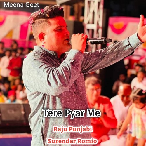 download Raju Punjabi, Surendr Romio  Tere Pyar Me mp3 Single Tracks song 