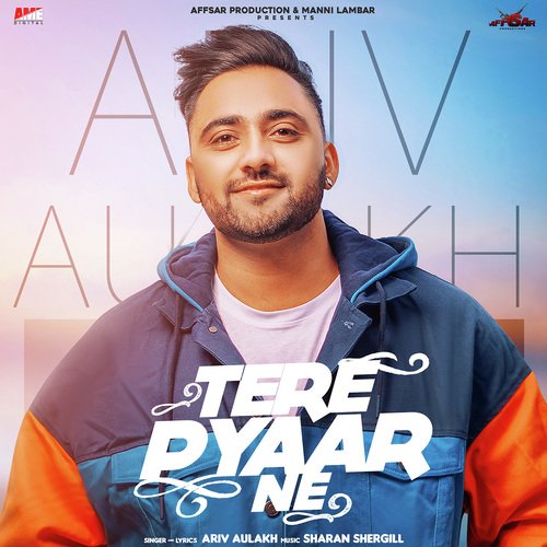 download Ariv Aulakh  Tere Pyar Ne mp3 Single Tracks song 