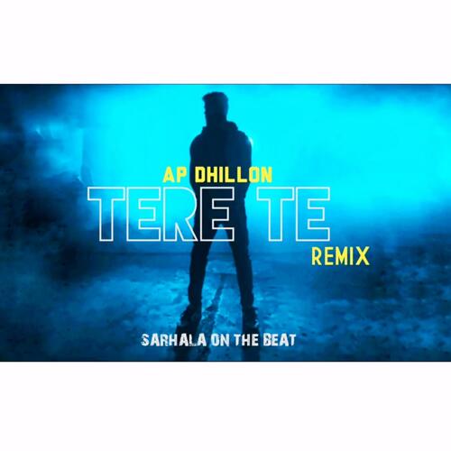 download SarHala On The Beat  Tere Te mp3 Single Tracks song 