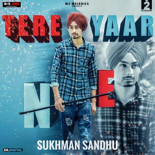 download Sukhman Sandhu  Tere Yaar Ne mp3 Single Tracks song 