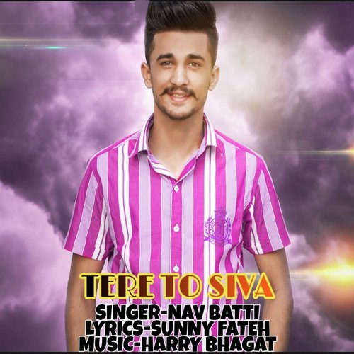 download Nav Batti  Tere To Siva mp3 Single Tracks song 