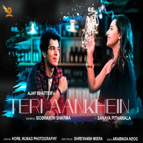 download Ajay Bhatter, Sanaya Pithawala  Teri Aankhein mp3 Single Tracks song 