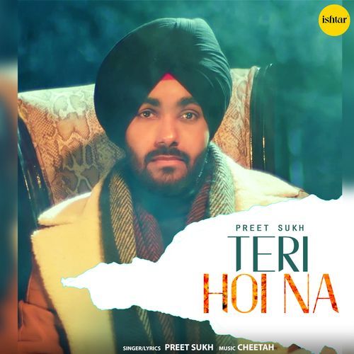 download Preet Sukh  Teri Hoi Na mp3 Single Tracks song 