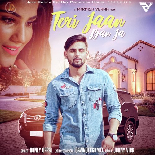 download Honey Uppal  Teri Jaan Ban Ja mp3 Single Tracks song 