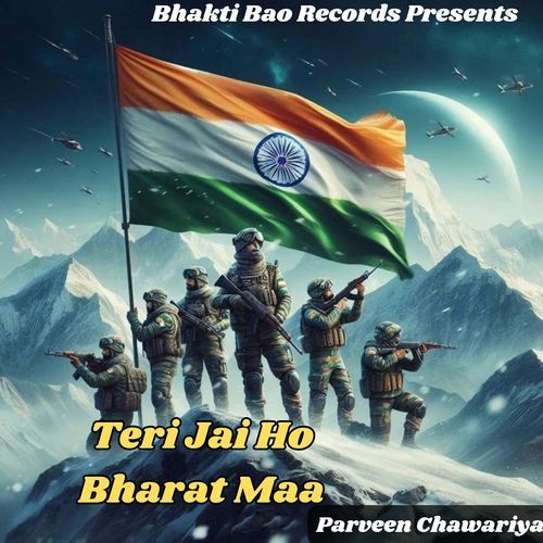 download Parveen Chawariya  Teri Jai Ho Bharat Maa mp3 Single Tracks song 