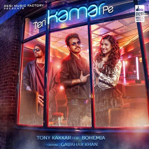 download Tony Kakkar, Bohemia  Teri Kamar Pe mp3 Single Tracks song 