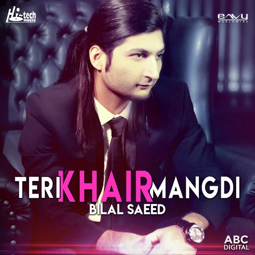 download Bilal Saeed, Dr. Zeus & Young Fateh  Teri Khair Mangdi mp3 Single Tracks song 