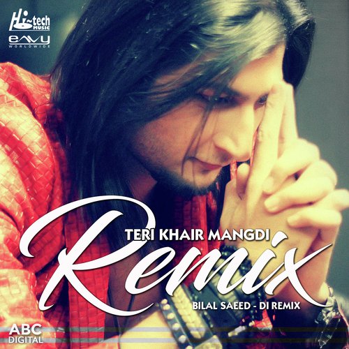 download Bilal Saeed, DI  Teri Khair Mangdi mp3 Single Tracks song 