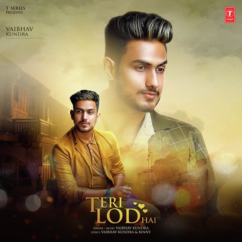 download Vaibhav Kundra  Teri Lod Hai mp3 Single Tracks song 