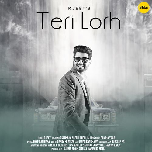 download R. Jeet  Teri Lorh mp3 Single Tracks song 