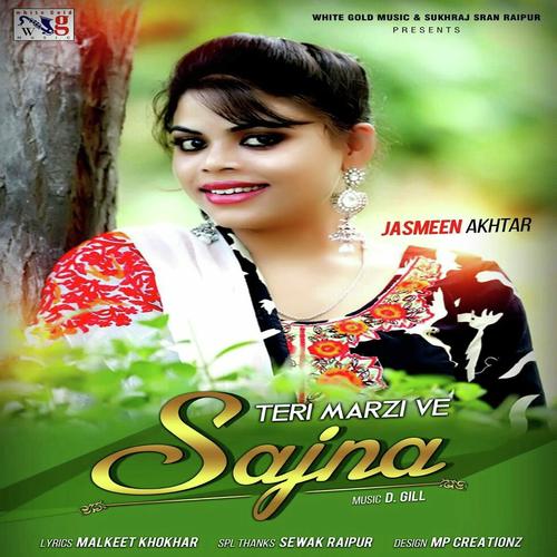 download Jasmeen Akhtar  Teri Marzi Ve Sajna mp3 Single Tracks song 