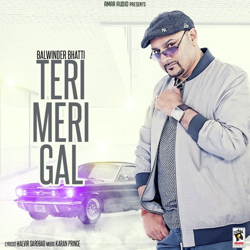 download Balwinder Bhatti  Teri Meri Gal mp3 Single Tracks song 