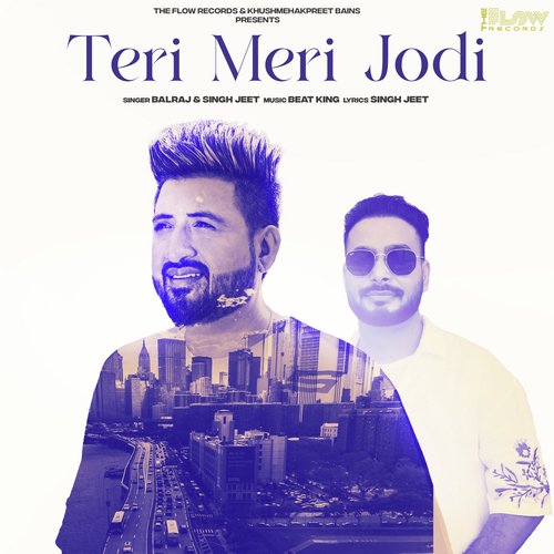 download Balraj, Singh Jeet  Teri Meri Jodi mp3 Single Tracks song 