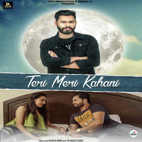 download Rajveer Singh  Teri Meri Kahani mp3 Single Tracks song 