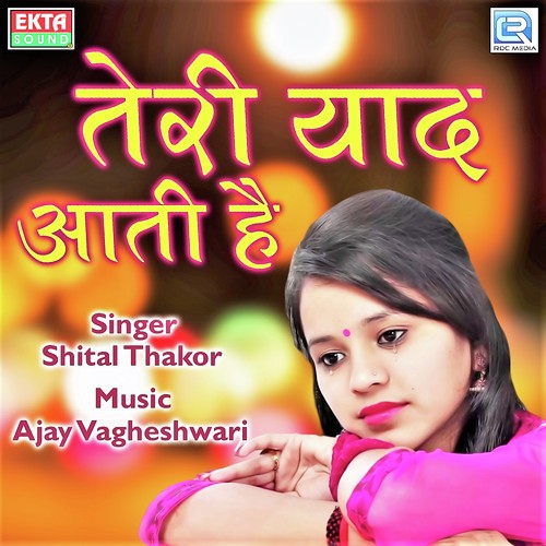 download Shital Thakor  Teri Yaad Aati Hai mp3 Single Tracks song 