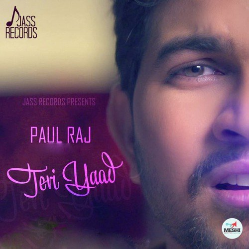 download Paul Raj  Teri Yaad mp3 Single Tracks song 