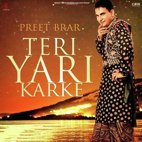 download Preet Brar  Teri Yaari Karke mp3 Single Tracks song 