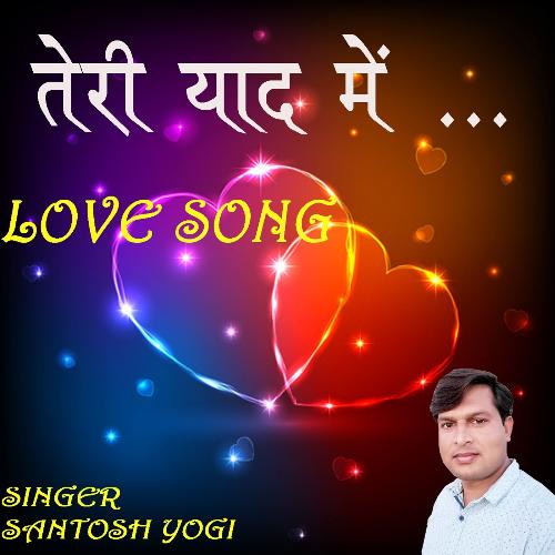 download Santosh Yogi  Teri Yad Me mp3 Single Tracks song 