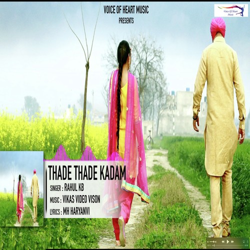 download Rahul KB  Thade Thade Kadam mp3 Single Tracks song 