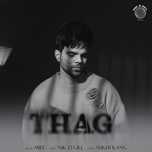 download Miel, Nik D Gill  Thag mp3 Single Tracks song 