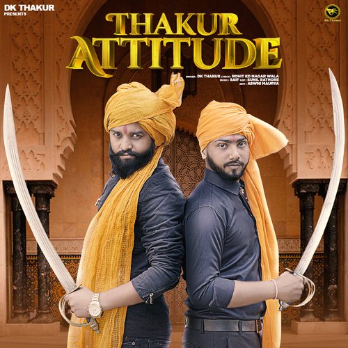 download Dk Thakur  Thakur Attitude mp3 Single Tracks song 