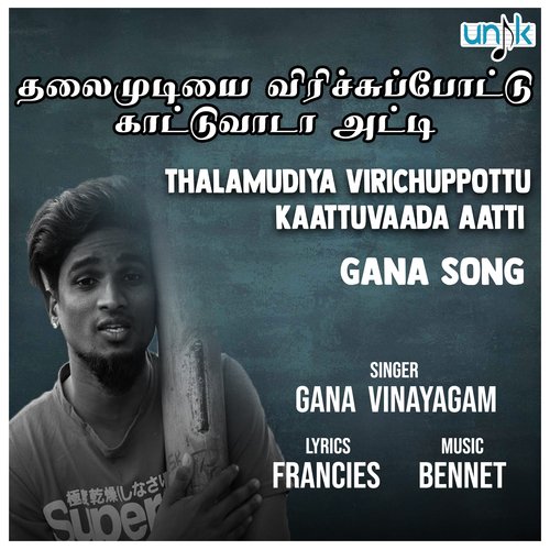 download   Thalaimudiya Virichippottu Kaattuvaada Aatti mp3 Single Tracks song 