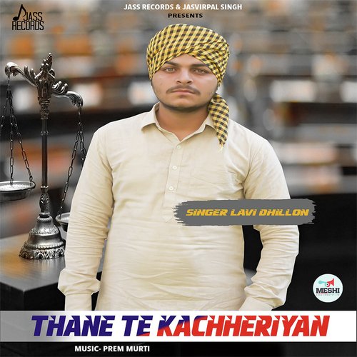 download Lavi Dhillon  Thane Te Kachheriyan mp3 Single Tracks song 