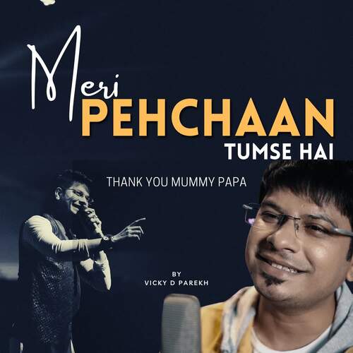 download Vicky D Parekh  Thank You Mummy Papa Meri Pehchaan Tumse Hai mp3 Single Tracks song 