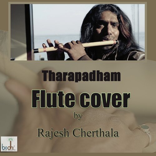 download Rajesh Cherthala  TharapadhamFlute Cover mp3 Single Tracks song 