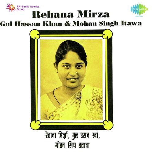 download Rehana Mirza, Gul Hassan Khan  Thari Motar Men Baitha Le mp3 Single Tracks song 