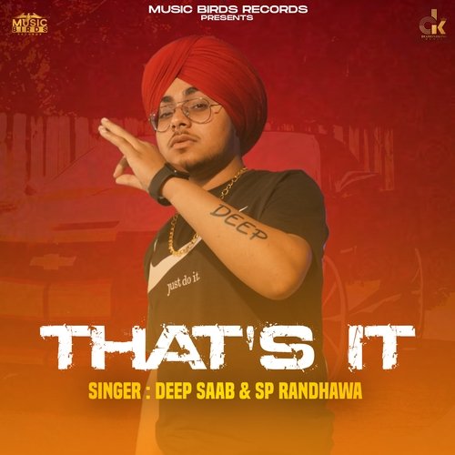 download Deep Saab, SP RANDHAWA  That039S It mp3 Single Tracks song 