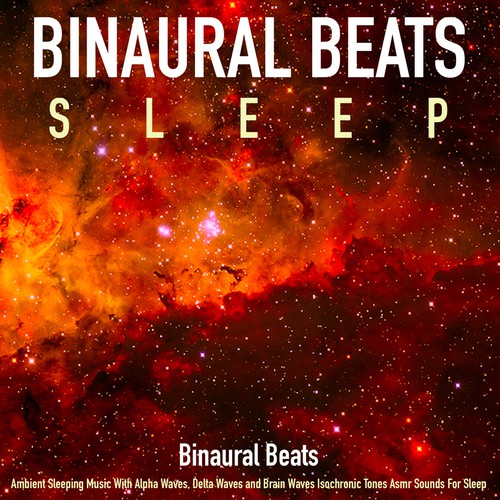 download Binaural Beats Sleep  The Best Ambient Music For Sleep mp3 Single Tracks song 