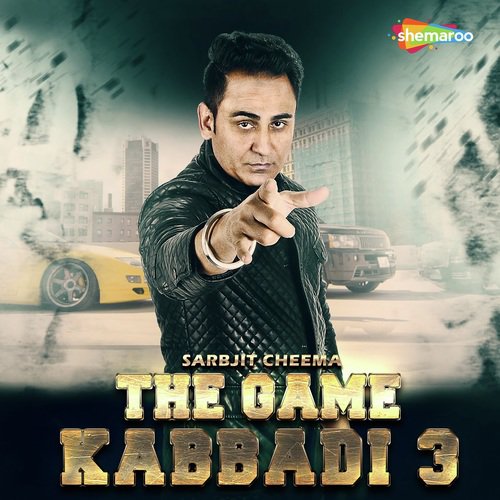 download Sarbjit Cheema  The Game Kabbadi 3 mp3 Single Tracks song 